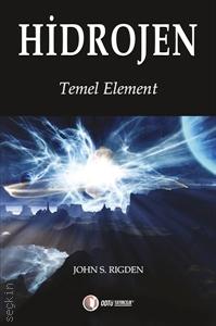 Hidrojen (Temel Element) John S. Rigden  - Kitap