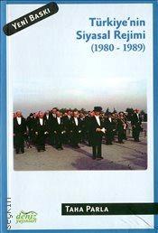 Türkiye'nin Siyasal Rejimi (1980–1989) Taha Parla  - Kitap