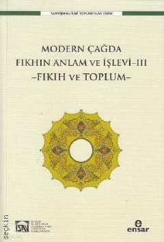 Modern Çağda Fıkhın Anlam ve İşlevi – III