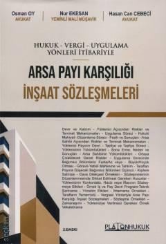 Hukuk – Vergi – Uygulama Yönleri İtibariyle Arsa Payı Karşılığı İnşaat Sözleşmeleri Osman Oy, Nur Ekesan, Av. Hasan Can Cebeci  - Kitap