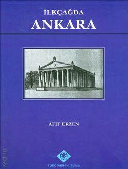 İlkçağda Ankara Arif Erzen
