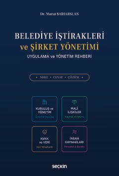 Belediye İştirakleri ve Şirket Yönetimi  Uygulama ve Yönetim Rehberi  Dr. Murat Sarıarslan  - Kitap