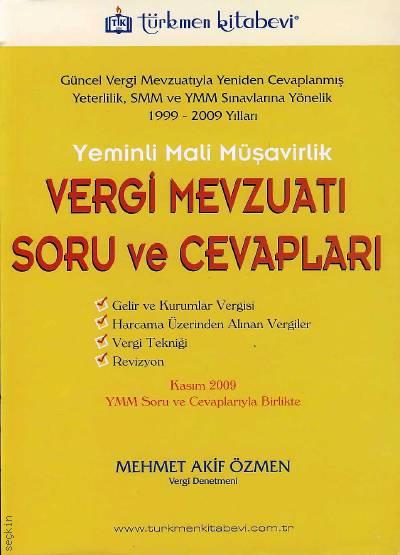 Yeminli Mali Müşavirlik Vergi Mevzuatı Soru ve Cevapları Mehmet Akif Özmen  - Kitap