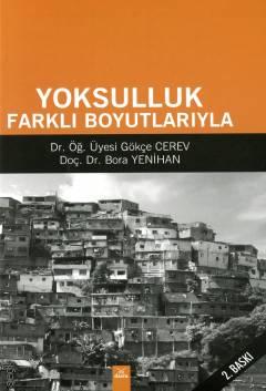Yoksulluk Farklı Boyutlarıyla Doç. Dr. Bora Yenihan, Dr. Öğr. Üyesi Gökçe Cerev  - Kitap