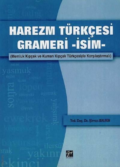 Harezm Türkçesi Grameri Yrd. Doç. Dr. Şirvan Kalsın  - Kitap