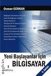 Yeni Başlayanlar için Bilgisayar Osman Gürkan  - Kitap