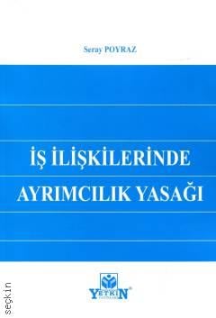 İş İlişkilerinde Ayrımcılık Yasağı Seray Poyraz