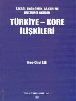 Türkiye–Kore İlişkileri  Hee Chul Lee