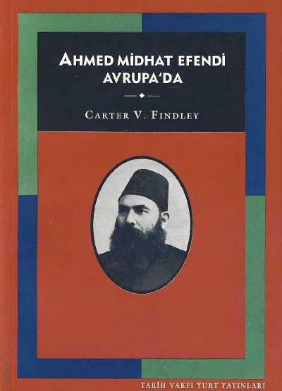 Ahmet Midhat Efendi Avrupa'da Carter V. Findley