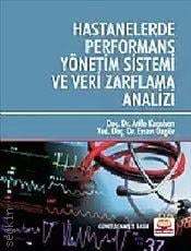 Hastanelerde Performans Yönetim Sistemi ve Veri Zarflama Analizi Atila Karahan  - Kitap