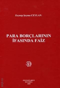 Para Borçlarının İfasında Faiz Zeynep Şeyma Ceylan