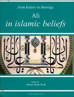 Ali In Islamic Beliefs Ahmet Yaşar Ocak