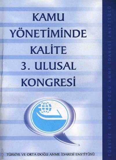 Kamu Yönetiminde Kalite 3. Ulusal Kongresi Çağdaş Gümüşsuyu, Erkan Tural, Yasemin Yıldırım