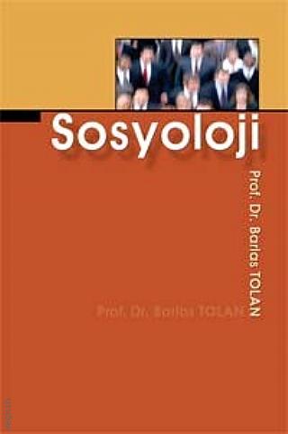 Sosyoloji Prof. Dr. Barlas Tolan  - Kitap