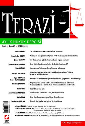 Terazi Aylık Hukuk Dergisi Sayı:27 Kasım 2008 Nazif Kaçak 