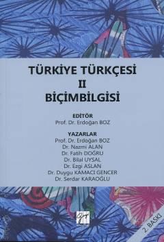 Türkiye Türkçesi II – Biçimbilgisi Prof. Dr. Erdoğan Boz  - Kitap