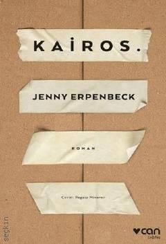 Kairos Jenny Erpenbeck  - Kitap