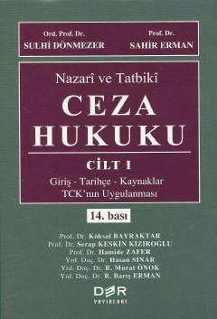 Nazari ve Tatbiki Ceza Hukuku Cilt: I Ord.Prof.Dr. Sulhi Dönmezer, Prof. Dr. Sahir Erman  - Kitap