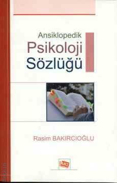 Ansiklopedik Psikoloji Sözlüğü Rasim Bakırcıoğlu  - Kitap