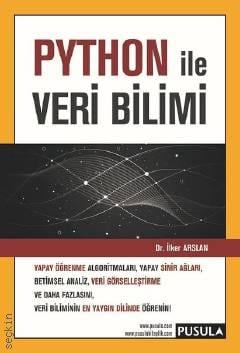 Python ile Veri Bilimi Dr. İlker Arslan  - Kitap