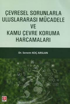 Çevresel Sorunlarla Uluslararası Mücadele ve Kamu Çevre Koruma Harcamaları