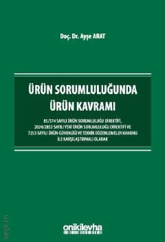 Ürün Sorumluluğunda Ürün Kavramı