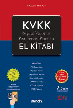 KVKK – Kişisel Verilerin Korunması Kanunu
El Kitabı Mustafa Baysal