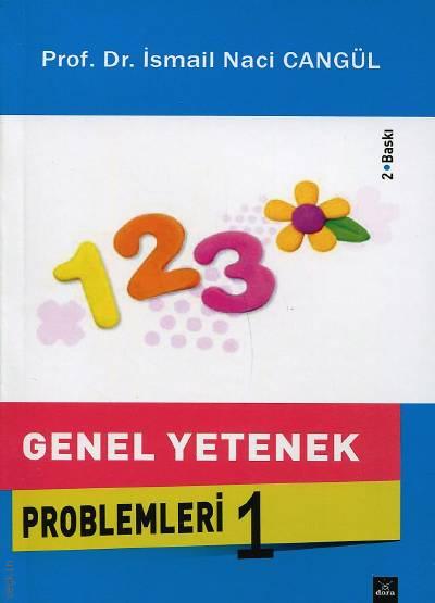Genel Yetenek Problemleri – 1 Prof. Dr. İsmail Naci Cangül  - Kitap