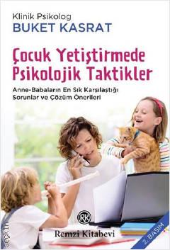 Çocuk Yetiştirmede Psikolojik Taktikler Buket Kasrat  - Kitap