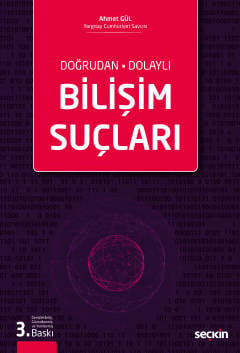 Bilişim Suçları Ahmet Gül
