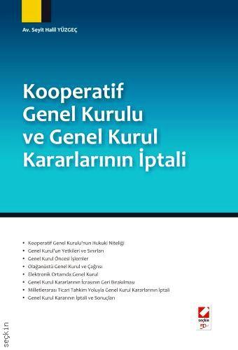 Kooperatif Genel Kurulu ve Genel Kurul Kararlarının İptali Seyit Halil Yüzgeç  - Kitap