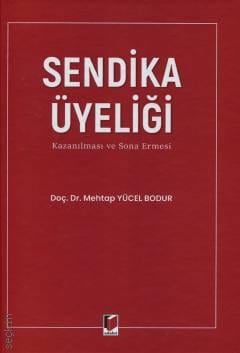 Sendika Üyeliği Doç. Dr. Mehtap Yücel Bodur  - Kitap