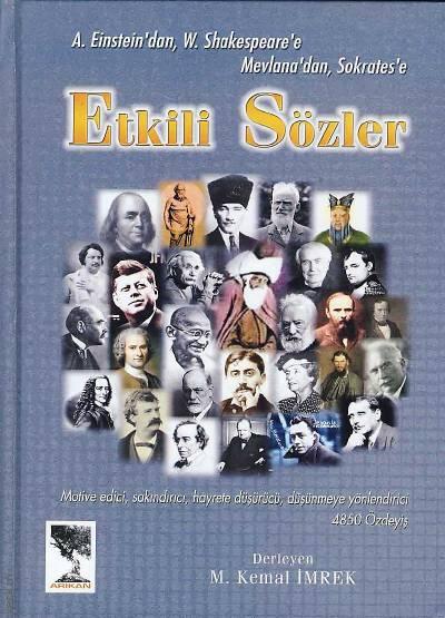 A.einstein'dan W.shakespeare'e Etkili Sözler M. Kemal İmrek  - Kitap