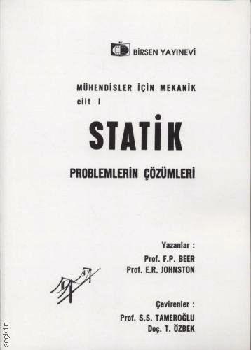 Statik Problemlerin Çözümleri Cilt:1 (Mühendisler için Mekanik) Ferdinand Pierre Beer, E. Russell Johnston  - Kitap
