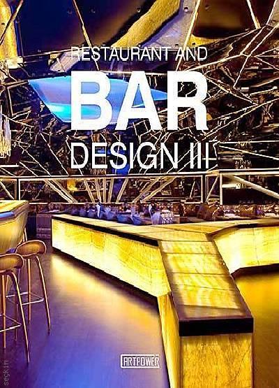 Restaurant and Bar Design III Yazar Belirtilmemiş