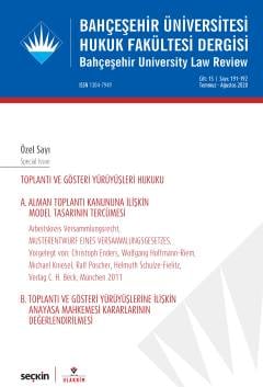 Bahçeşehir Üniversitesi Hukuk Fakültesi Dergisi Cilt:15 Sayı:191 – 192 Temmuz – Ağustos 2020 Burak Huysal