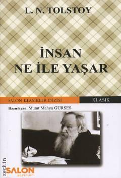 İnsan Ne İle Yaşar Lev Nikolayeviç Tolstoy  - Kitap