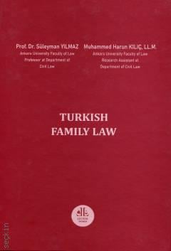 Turkish Family Law Prof. Dr. Süleyman Yılmaz, Muhammed Harun Kılıç  - Kitap