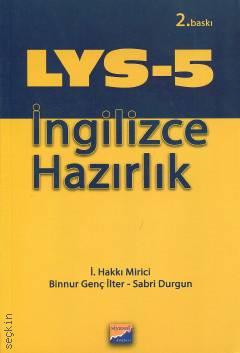 LYS–5 İngilizce Hazırlık (YDS) İ. Hakkı Mirici, Binnur Genç İlter, Sabri Durgun  - Kitap