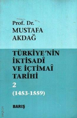 Türkiye'nin İktisadi ve İçtimai Tarihi – 2 Mustafa Akdağ