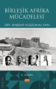 Birleşik Afrika Mücadelesi Ensar Küçükaltan