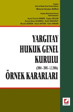 Yargıtay Hukuk Genel Kurulu (2004 – 2005 – 1.2.2006) Mehmet Handan Surlu