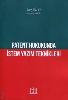 Patent Hukukunda İstem Yazım Teknikleri Barış Atalay  - Kitap