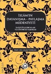 İslamın Dayanışma Paylaşma Medeniyeti Prof. Dr. Celal Yeniçeri  - Kitap