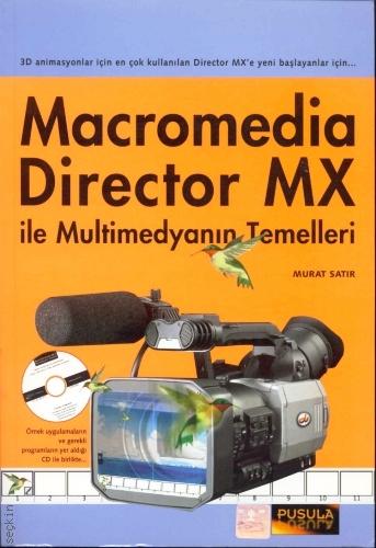 Macromadeia Director MX ile Multimedyanın Temelleri Murat Satır  - Kitap