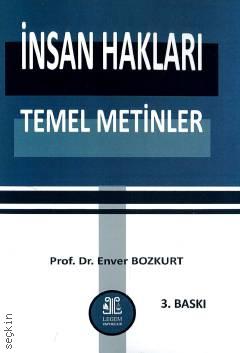 İnsan Hakları Temel Metinler Prof. Dr. Enver Bozkurt  - Kitap