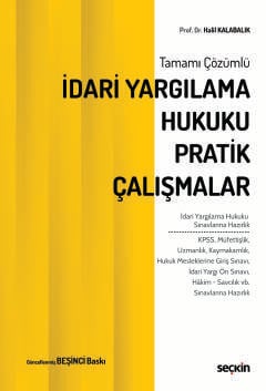 İdari Yargılama Hukuku
Pratik Çalışmalar
