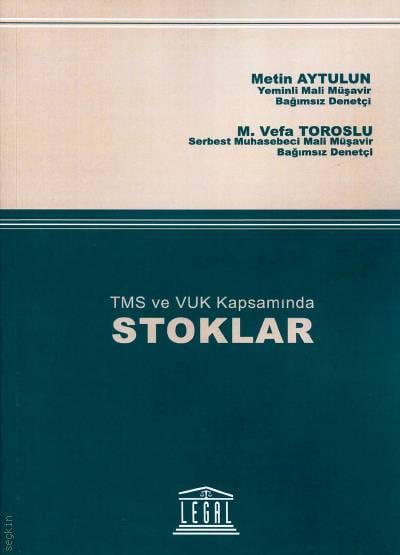 TMS ve VUK Kapsamında Stoklar Metin Aytulun, M. Vefa Toroslu  - Kitap