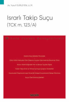 Israrlı Takip Suçu (TCK m. 123/A)