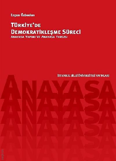 Türkiye'de Demokratikleşme Süreci Ergun Özbudun